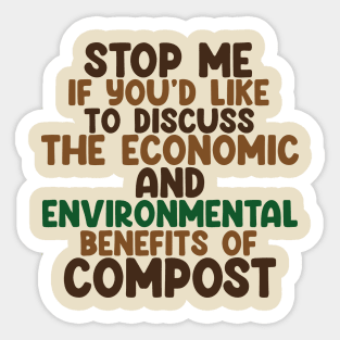 Garden lovers love their compost Sticker